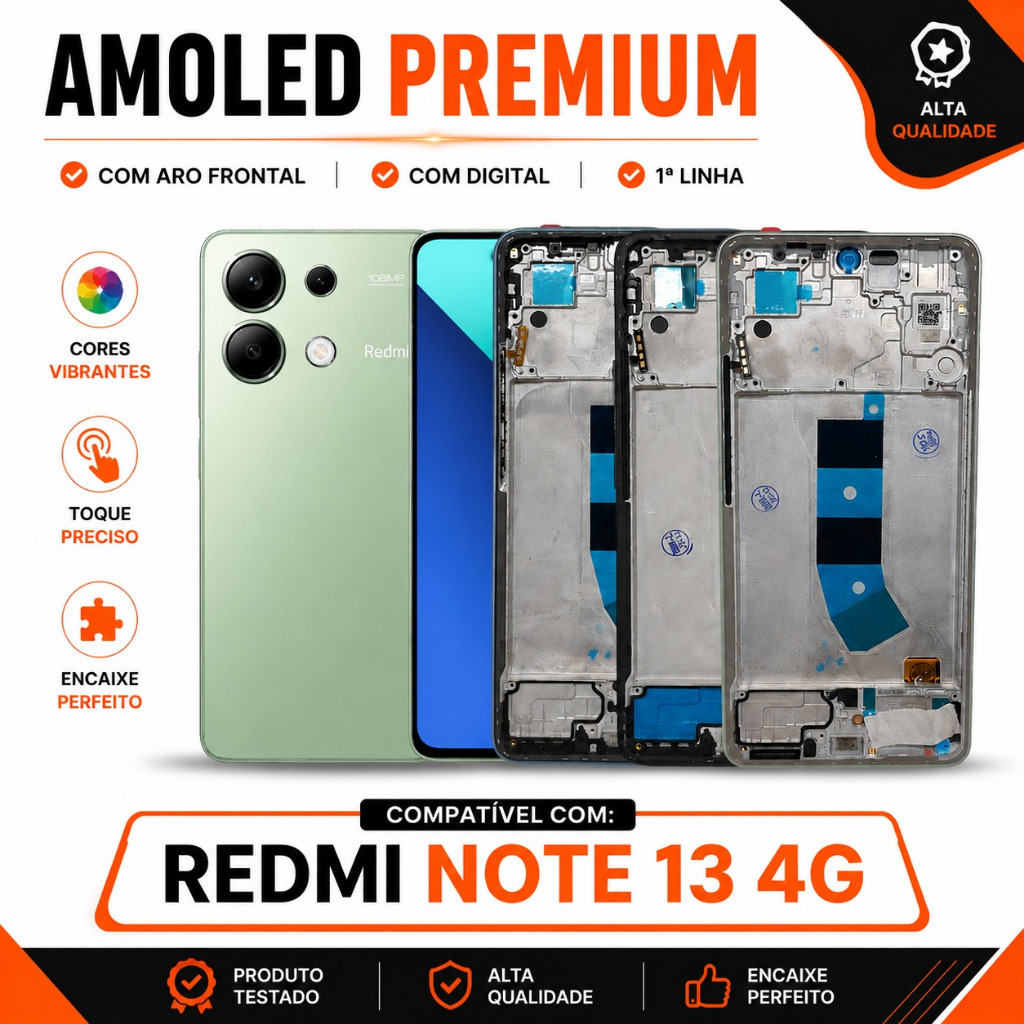 Tela Redmi Note 13 4G Display Amoled Premium 1º Linha Oled Com Aro Chassi Fronta