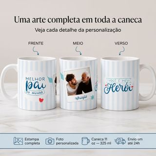 CANeca Personalizada para Pai com Foto e Nome 325ml Presente Criativo Melhor Pai Paizão Herói