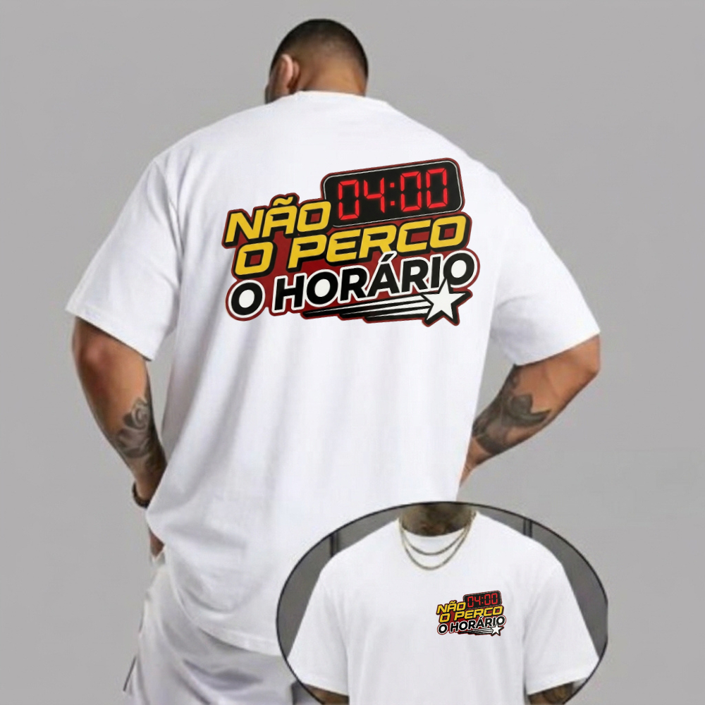 Camiseta Masculina Não Perco O Horário 04:00 100% Algodão Premium Estampada Streetwear Tshirt Academia Confortável