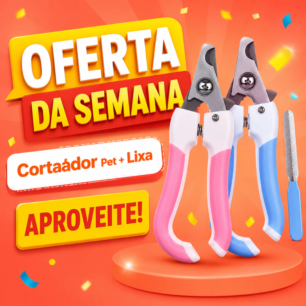 CORTADOR DE UNHAS PET ALICATE PARA CÃES E GATOS + LIXA KIT