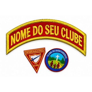TIRA NOME DE CLUBE DESBRAVADORES E AVENTUREIROS Nome + Clube + Desbravadores + Aventureiros + Bordado