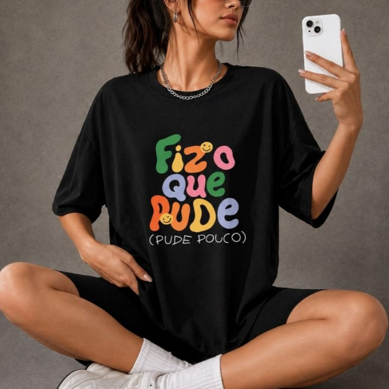 Camiseta Feminina Frase Engraçada Fiz o Que Pude Oversized Preta Estampada Casual
