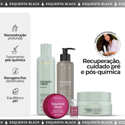 Kit SOS Antiemborrachamento | Shampoo Proboo, Máscara Proboo, Sérum Encorpax, Ampola Equalize e Equalize mask 50g