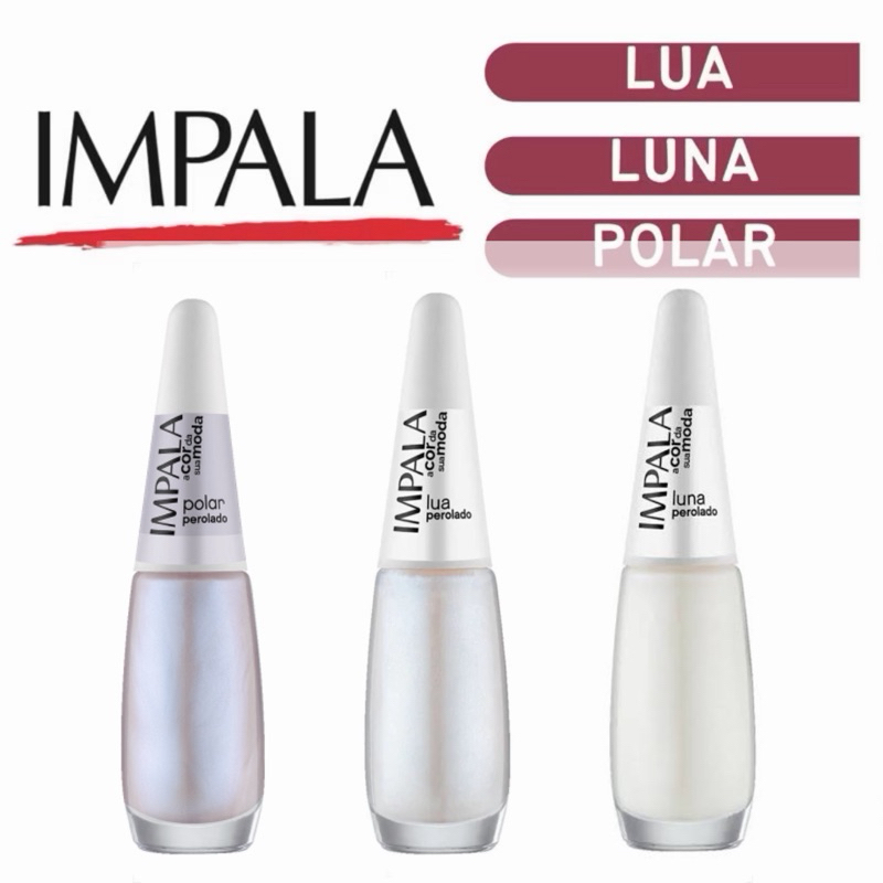 kit 3 Esmaltes Impala Perolado Francesinha ( Lua, Luna,Polar )Manicure Pedicure 7,5 ml em Oferta na Shopee
