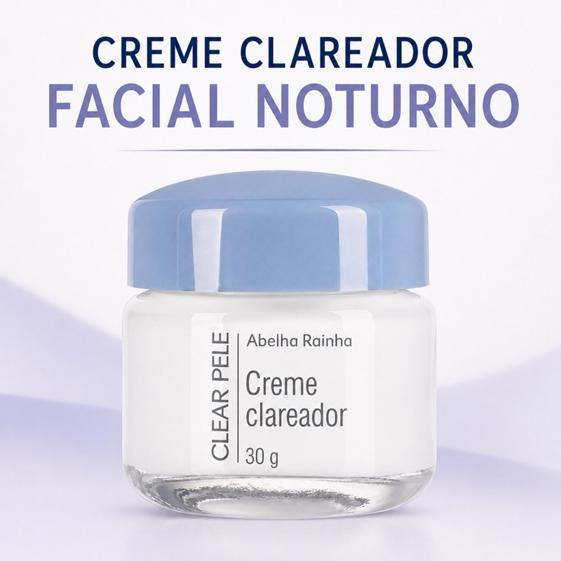 Creme Clareador Facial Noturno Diurno Clear Pele Para Manchas e Melasma Uniformiza a Pele rosto 30g
