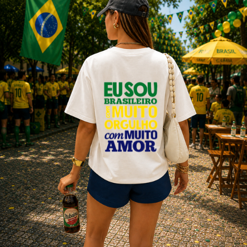 Camiseta Feminina Brasil Estampada Eu sou Brasileiro com Muito Orgulho e com Muito Amor 100% Algodão Blusa Copa do Mundo
