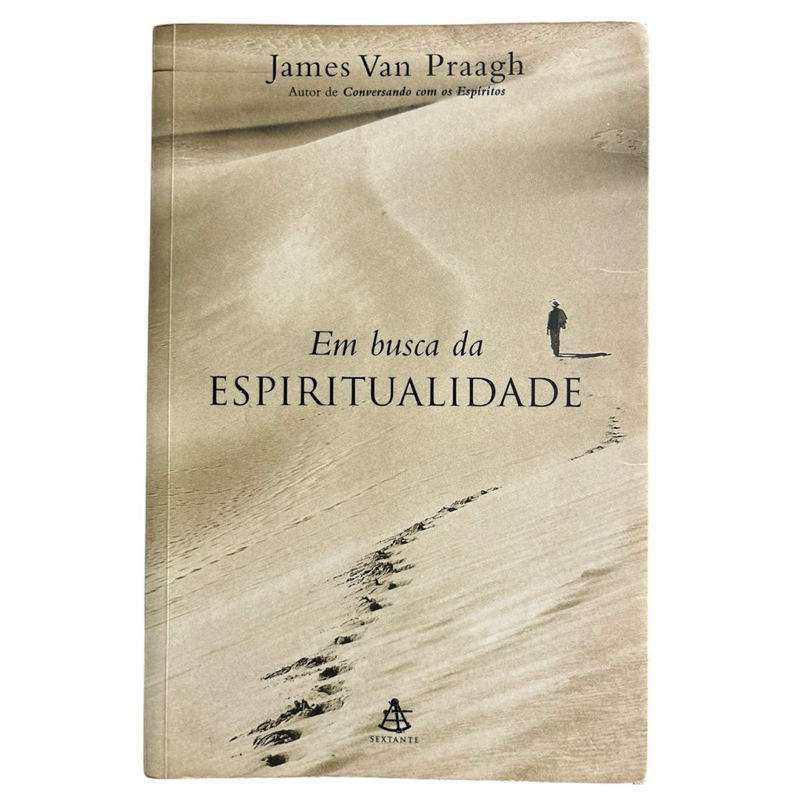 Livro: Em Busca da Espiritualidade - James Van Praagh