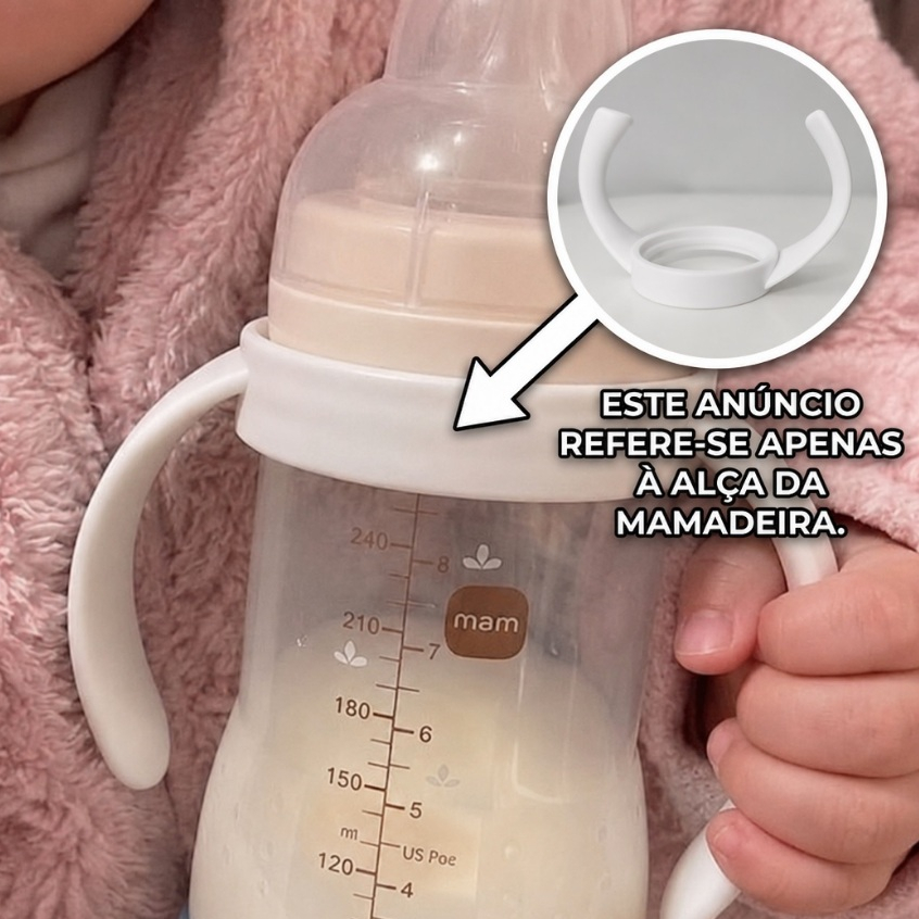 ALÇA para Mamadeiras MAM – Facilita o Uso pelo Bebê Não Acompanha Mamadeira
