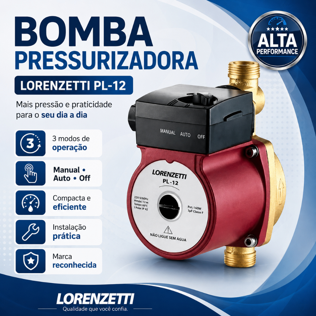 BOMBA PRESSURIZADOR DE AGUA PL12 (12MCA)127V LORENZETTI
