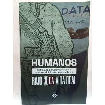 livro - Humanos - Reflexões de Celso Athayde e Marcus Vinícius sobre o raio X da vida real Capa comum – 4 novembro 2024