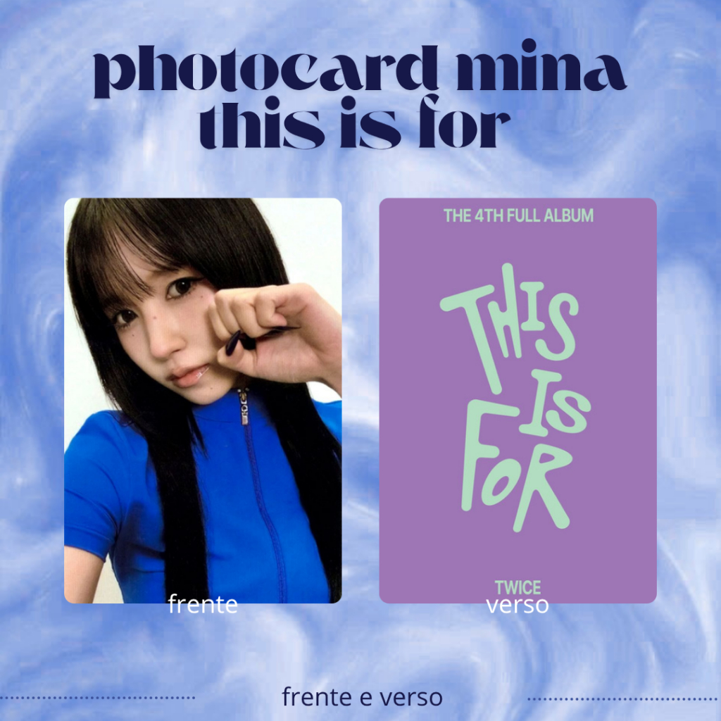 Photocard fanmade mina this is for