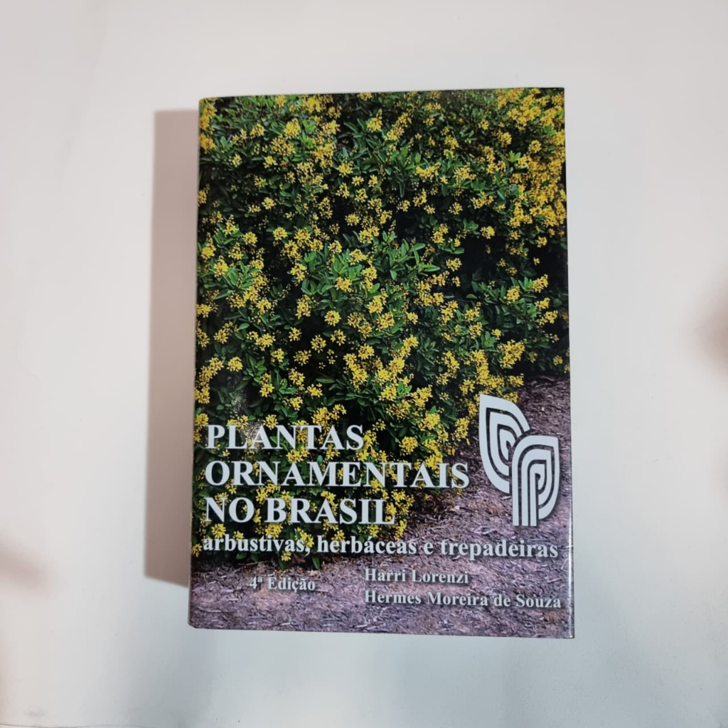 Plantas Ornamentais No Brasil: Arbustivas, Herbaceas E Trepadeiras por HARRI LORENZI E HERMES MOREIRA DE SOUZA
