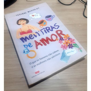 Livro -  Mentiras de Amor - Deborah Mckinlay  Editora Best Seller Ano: 2005