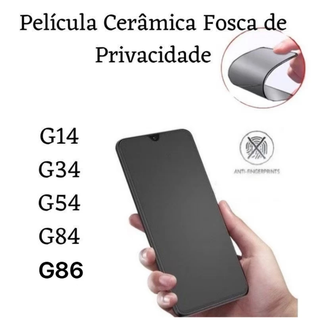 Película Motorola Cerâmica Fosca Privacidade G04 G05 G13 G14 G20 G30 G31 G60 G75