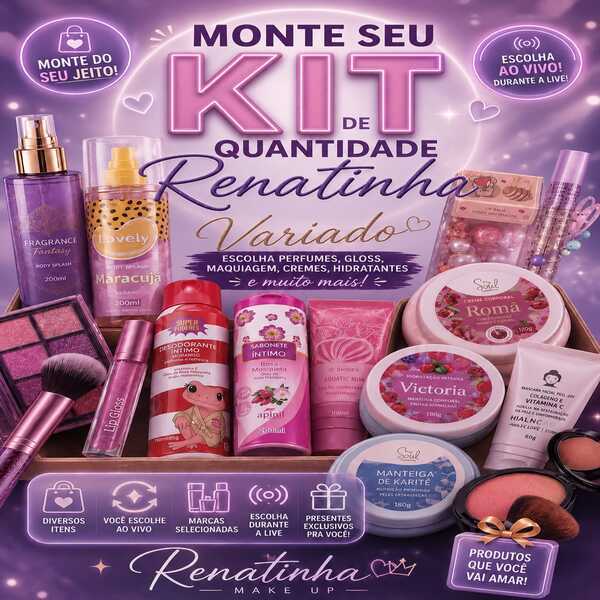 Renatinha Make-UP Kit Variado de Maquiagem e Perfumaria com Glosses Hidratantes e Cremes Escolha Ao Vivo para Sua Rotina