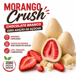 Morango Crush Liofilizado Chocolate Branco - Zero Açúcar