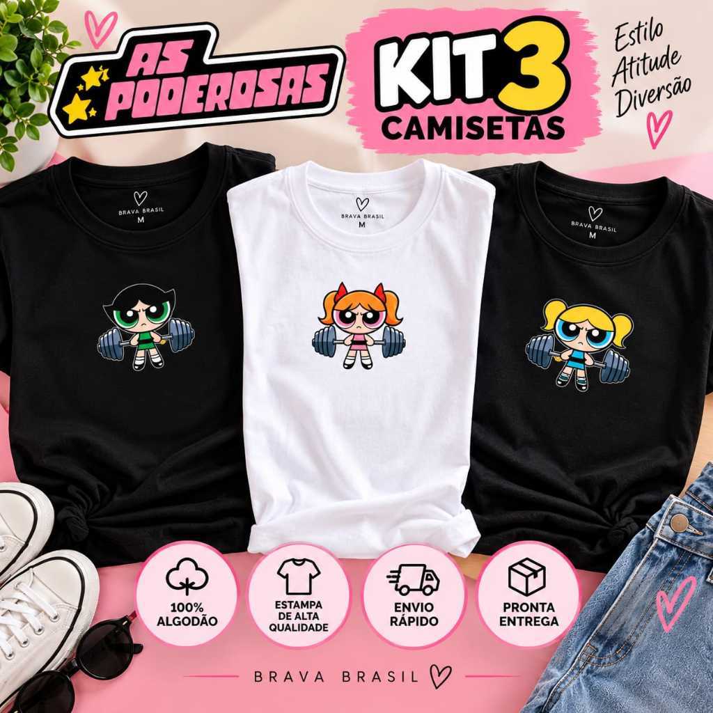 Kit 3 Camisetas Femininas Meninas Superpoderosas – Blusas 100% Algodão Estampadas