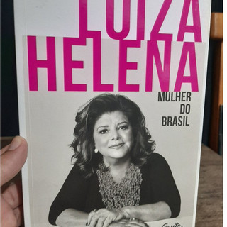 Livro Luiza Helena Mulher do Brasil - Pedro Bial - Biografia