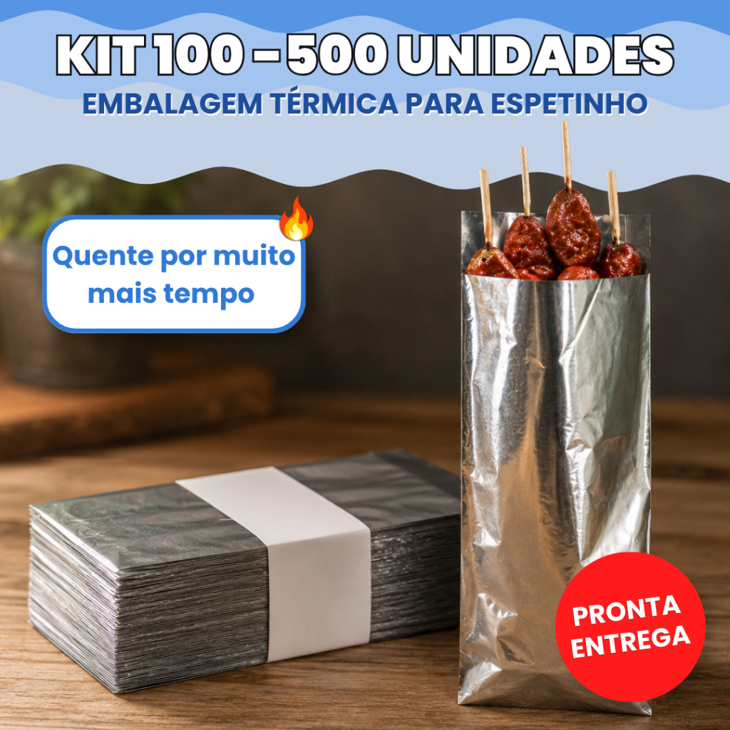 Embalagem Térmica para Espetinho Adesivados para Churrasco 100, 200 e 500 unidades