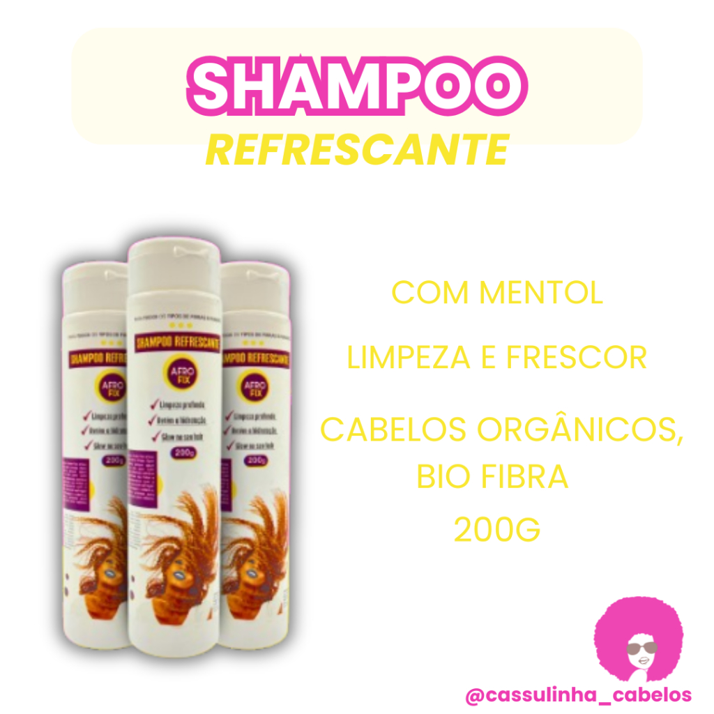 SHAMPOO REFRESCANTE COM MENTOL AFRO & FIX 200G | LIMPEZA E FRESCOR PARA CABELOS ORGÂNICOS, BIO FIBRA E APLIQUE