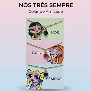 Colar Trio Amizade Meninas Superpoderosas Feminino | Colar Delicado Aço Inoxidável | Presente Amigas em Oferta na Shopee