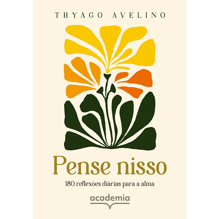 Pense nisso: 180 reflexões diárias para a alma - 2026 Academia