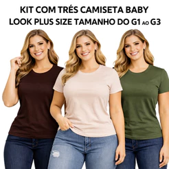 Kit 3 Camisetas Baby Look Feminina Plus Size G1 ao G3 100% Algodão Premium