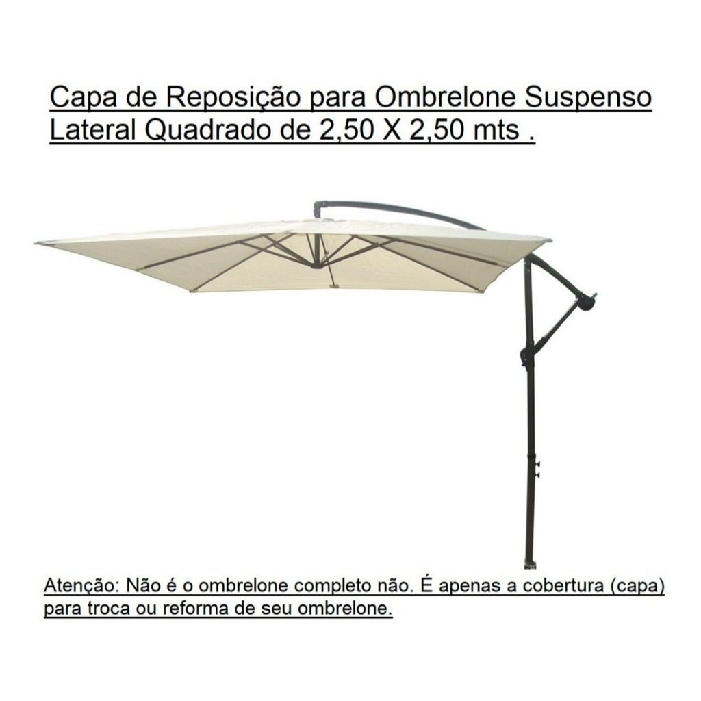Refil - Capa de Reposição Para Ombrelone Suspenso Lateral Quadrado De 2,50x2,50 Mts