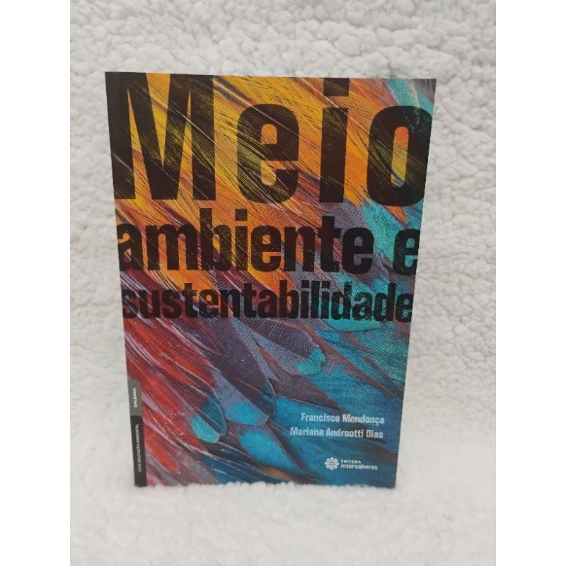 Meio ambiente e sustentabilidade Francisco Mendonça