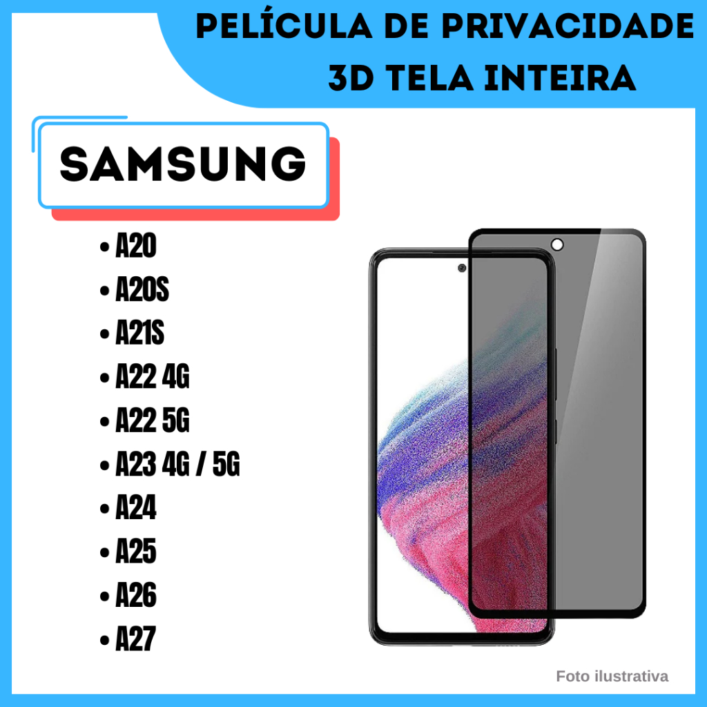 Película de Vidro de Privacidade Para Samsung A20/ A20S/ A21/ A21S/ A22 4G/ A22 5G/ A23 4G/ 5G/ A24/ A25/ A26/ A27/ 3D