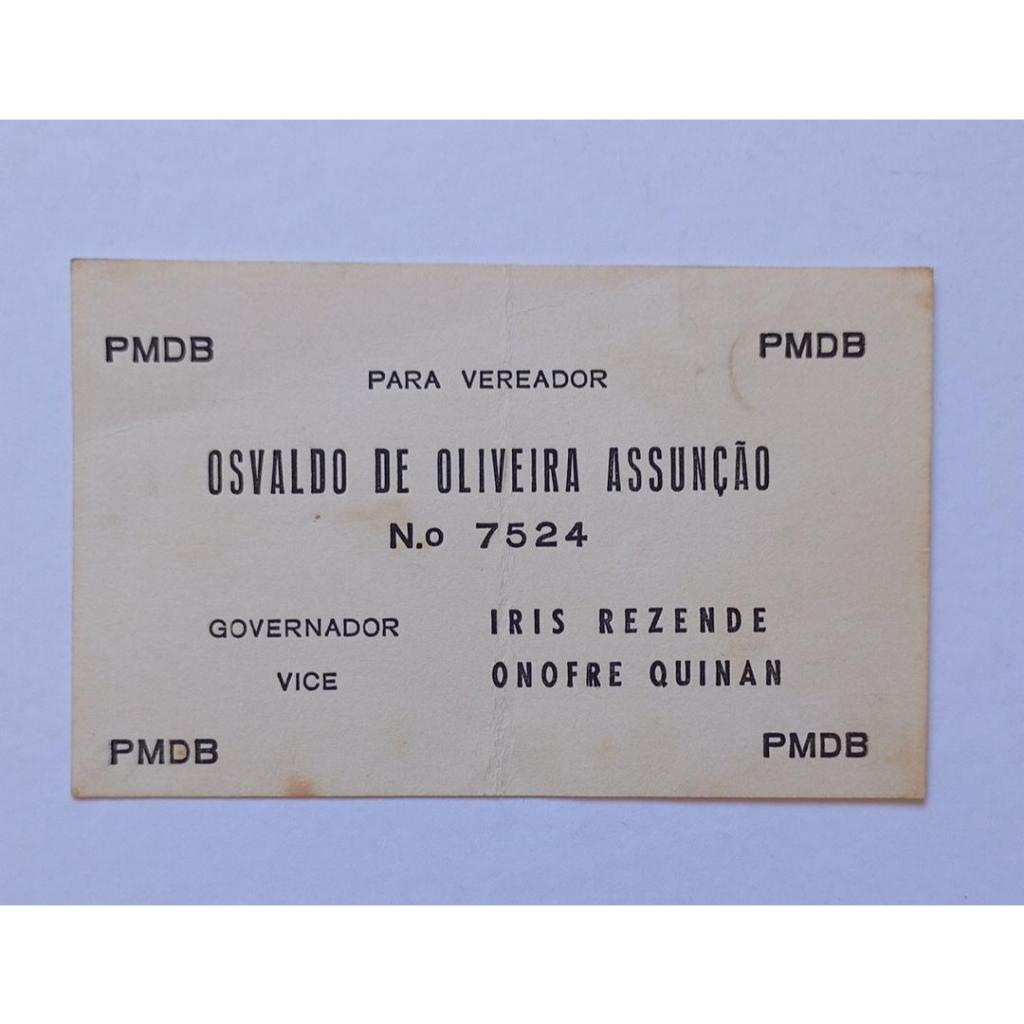 Santinho Político PMDB Osvaldo de Oliveira Assunção Vereador Goiás Iris Rezende Onofre Quinan