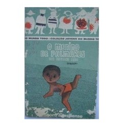 O Menino de Palmares - Isa Silveira Leal