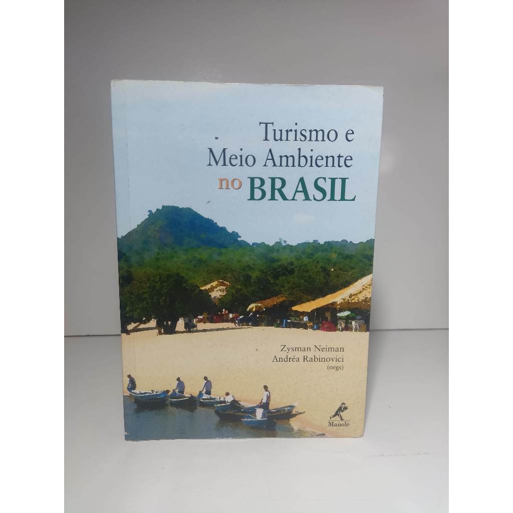 Livro - Turismo e Meio Ambiente no Brasil, Usado, Em Bom Estado De Conservação.