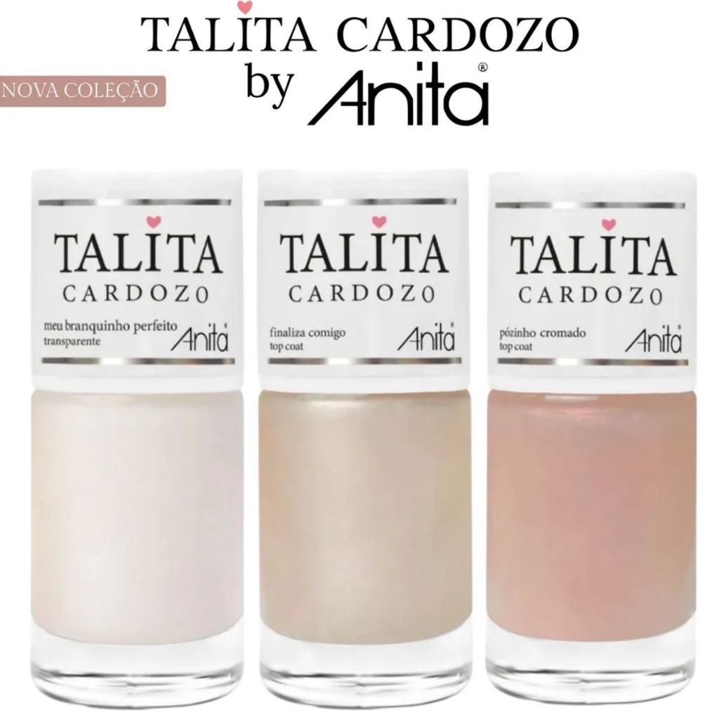 Anita - Kit 3 Esmaltes Top Coat finalização Nova Coleção Talita Cardozo Manicure Pedicure