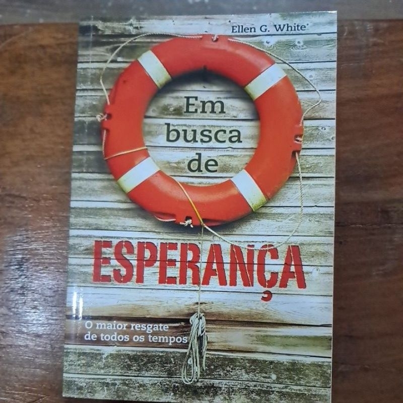 Em Busca de Esperança - Ellen G. White