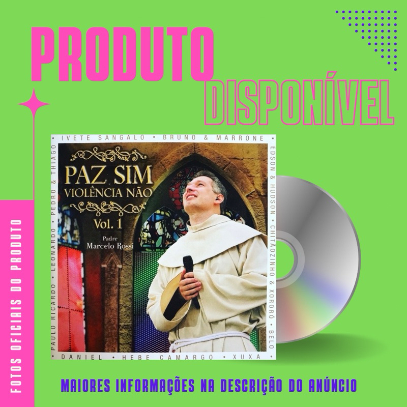 CD PADRE MARCELO ROSSI - PAZ SIM VIOLÊNCIA NÃO VOLUME 1 (Participações: Xuxa,, Hebe Camargo, Chitãozinho e Xororó