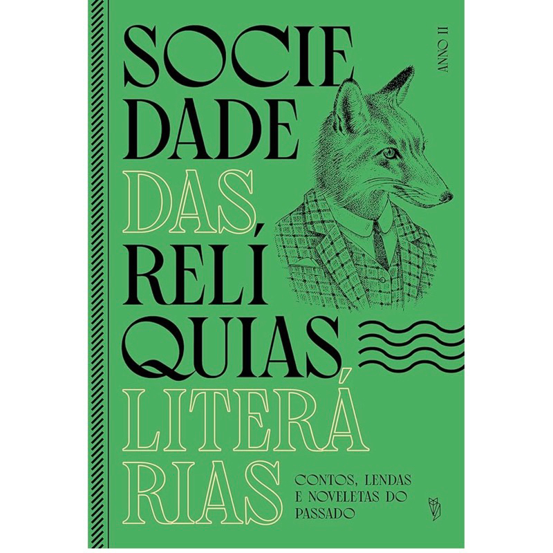 Livro Sociedade das Relíquias Literárias - Anno II: Contos, lendas e noveletas do passado: 2