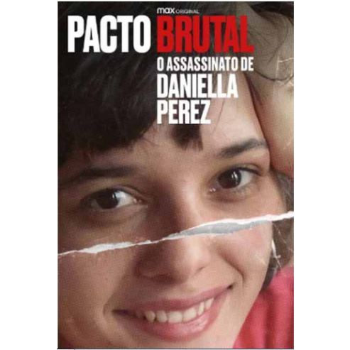 Dvd Série Pacto Brutal, O Assassinato de Daniella Perez (Autorado)