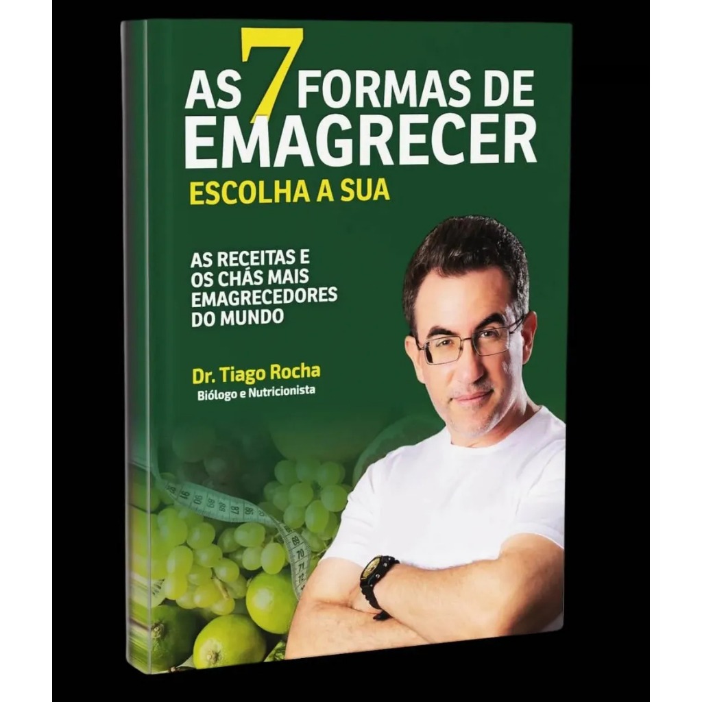 Livro As 7 Formas de Emagrecer - Tiago Rocha, De Tiago Rocha. Capa Mole, Edição 1 Em Português
