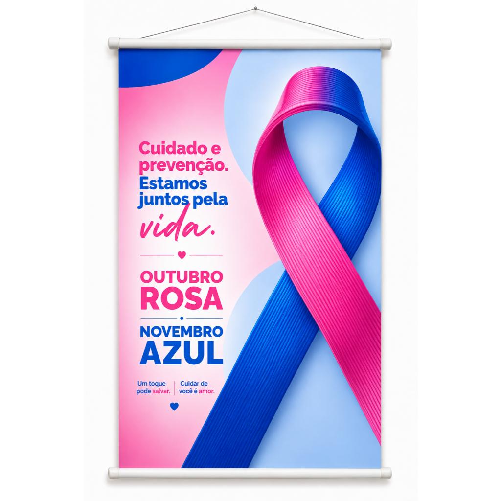 Banner Campanha Outubro Rosa e Novembro Azul Saúde da Mulher e do Homem produzido em lona Cartaz Hospital Evento Pub1076