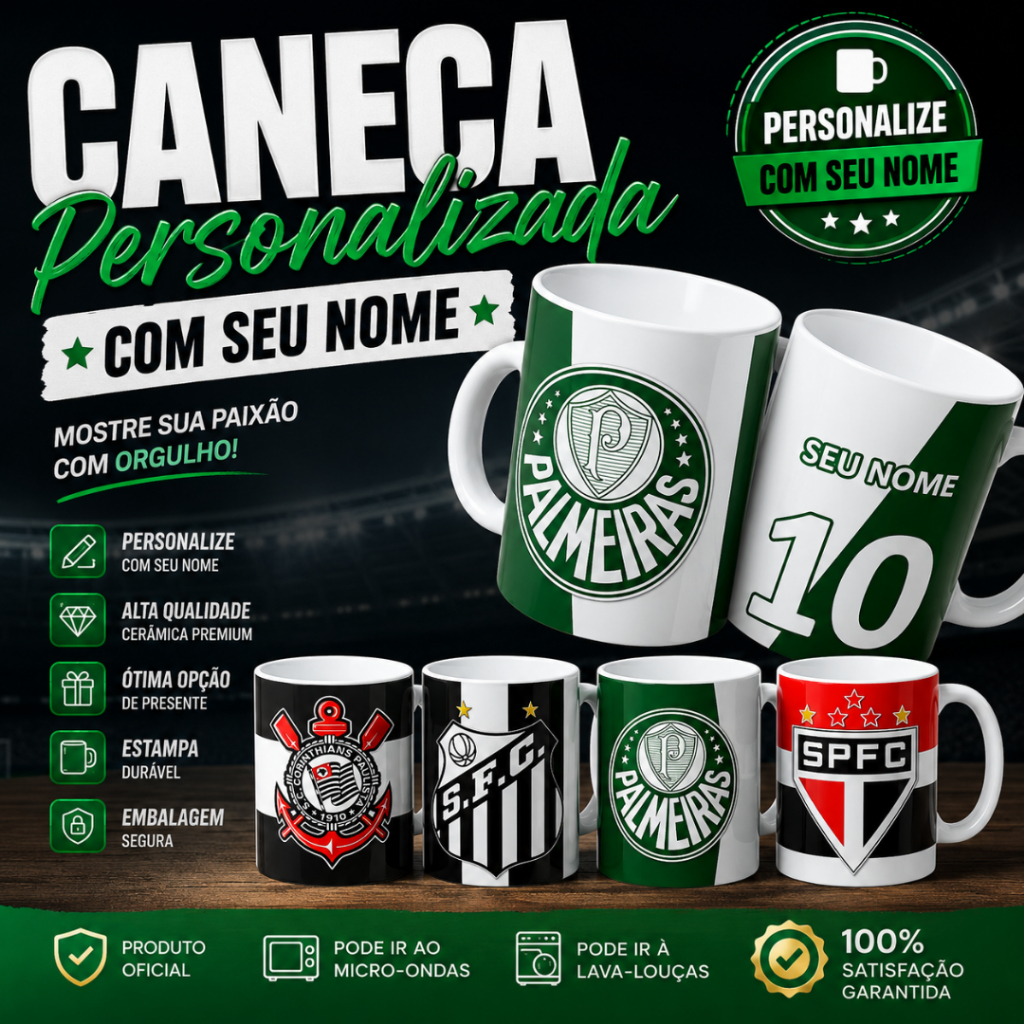 Caneca Personalizada de Times Paulistas! Palmeiras, Corinthians, São Paulo e Santos! Com seu Nome!