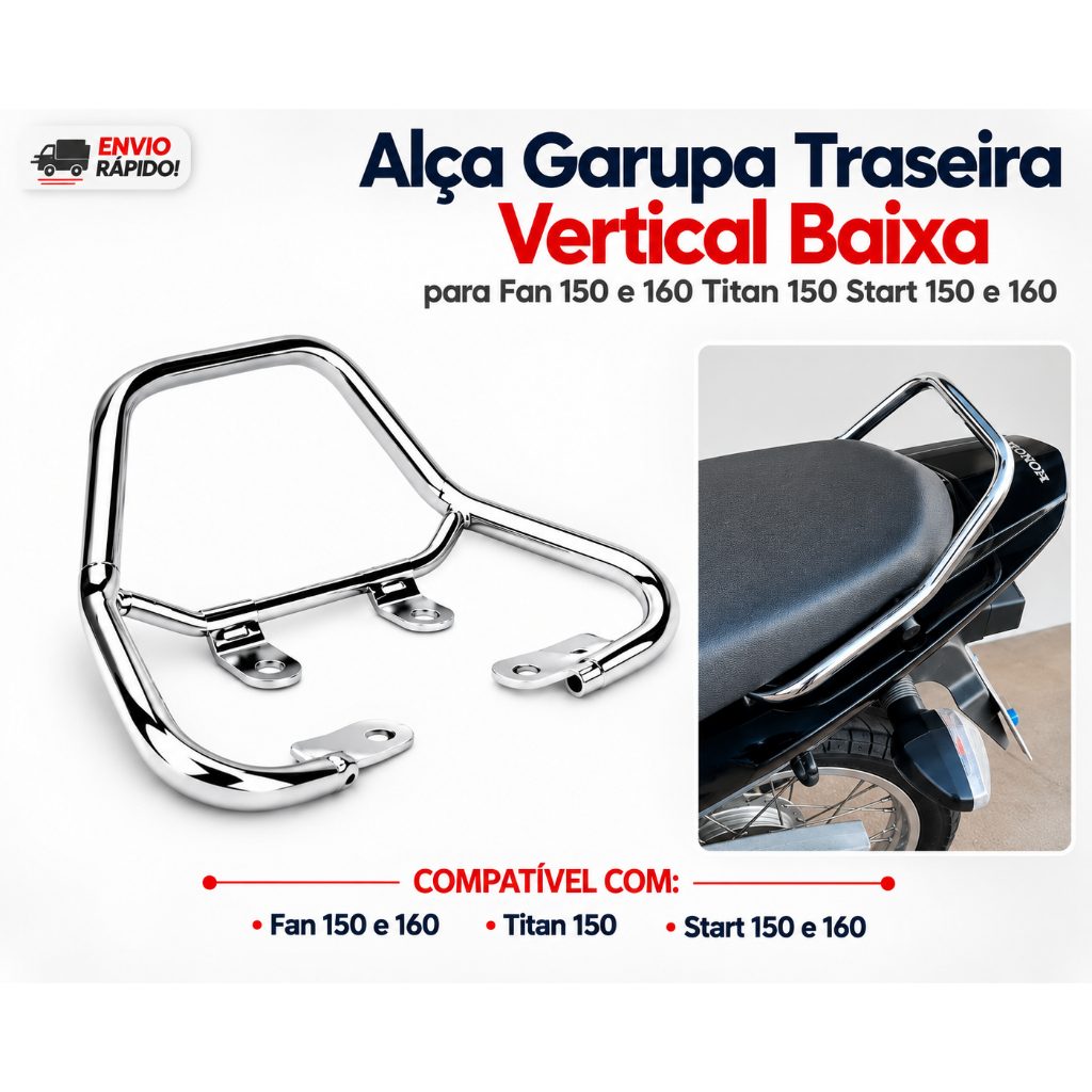 Alça Garupa Traseira Vertical Baixa para Fan 150 e 160 Titan 150 Start 150 e 160