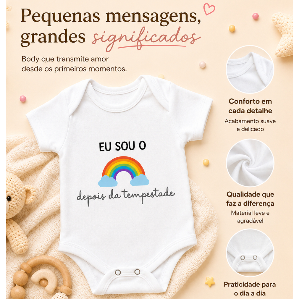 Body Personalizado Bebê – Eu Sou o Arco-Íris Depois da Tempestade