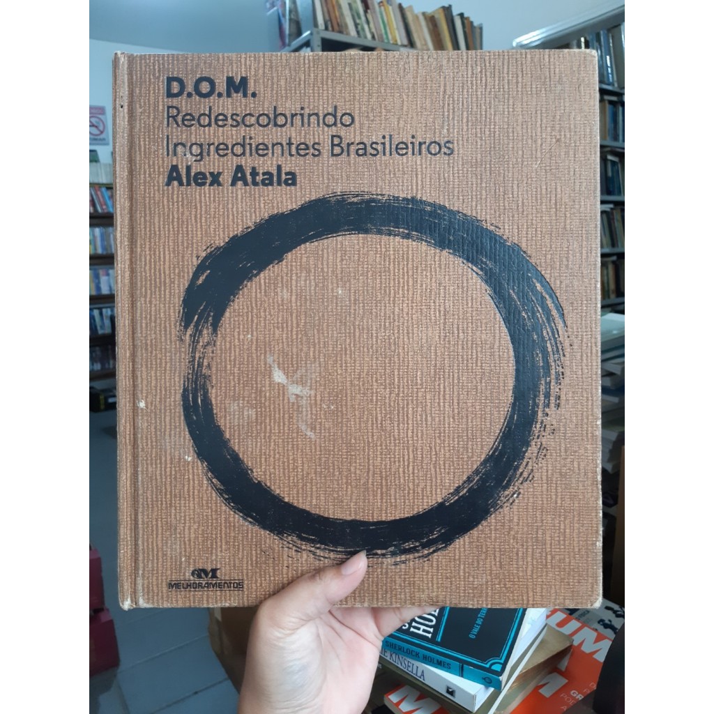 D.O.M.: Redescobrindo Ingredientes Brasileiros - Alex Atala (CUL)