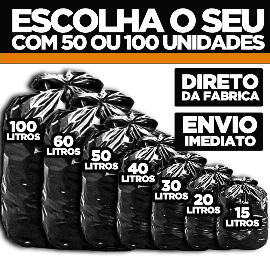 Saco de Lixo 50 e 100 unidades Resistentes - Tamanhos 15L - 20L - 30L - 40L - 50L - 60L e 100L Saco de Lixo 50 e 100 unidades Resistentes - Tamanhos 15L - 20L - 30L - 40L - 50L - 60L e 100L