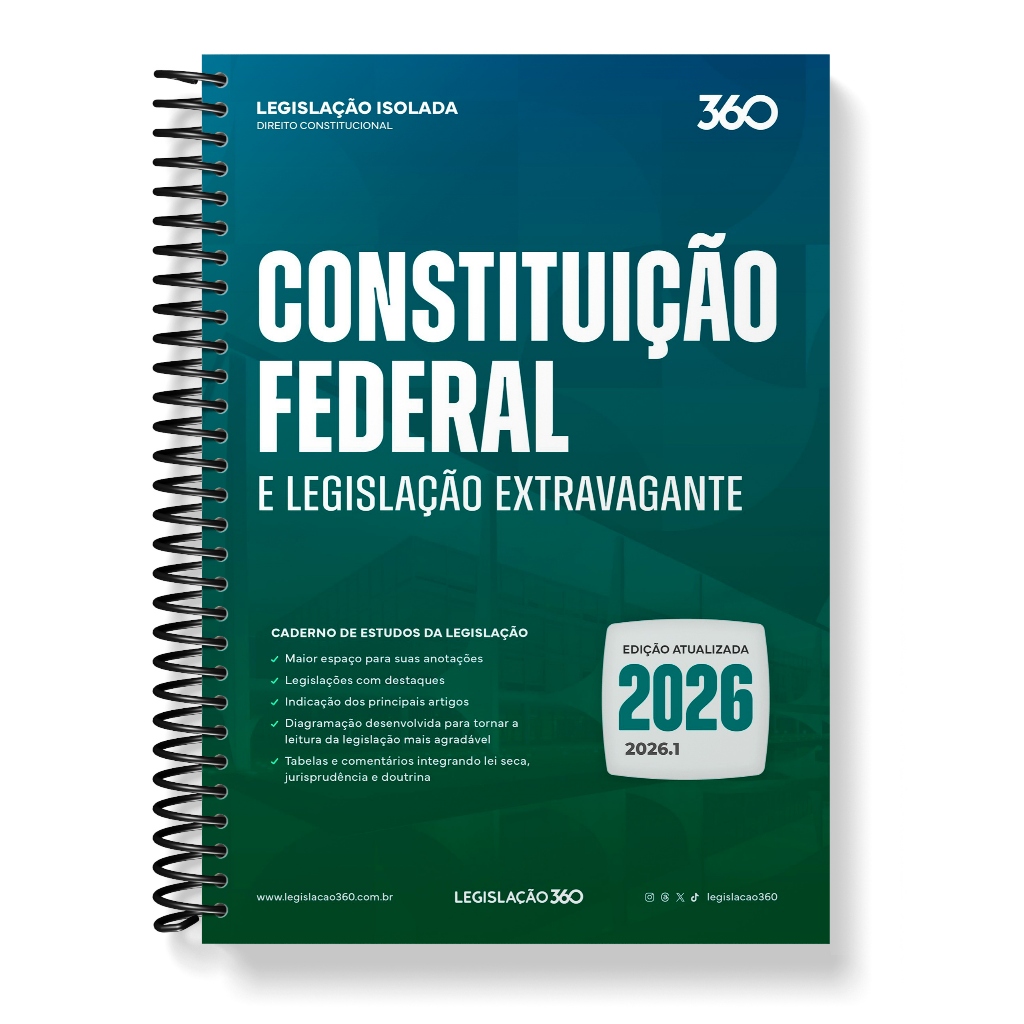 Caderno De Estudos - Constituição Federal e legislação extravagante (2026.2) - Legislação 360