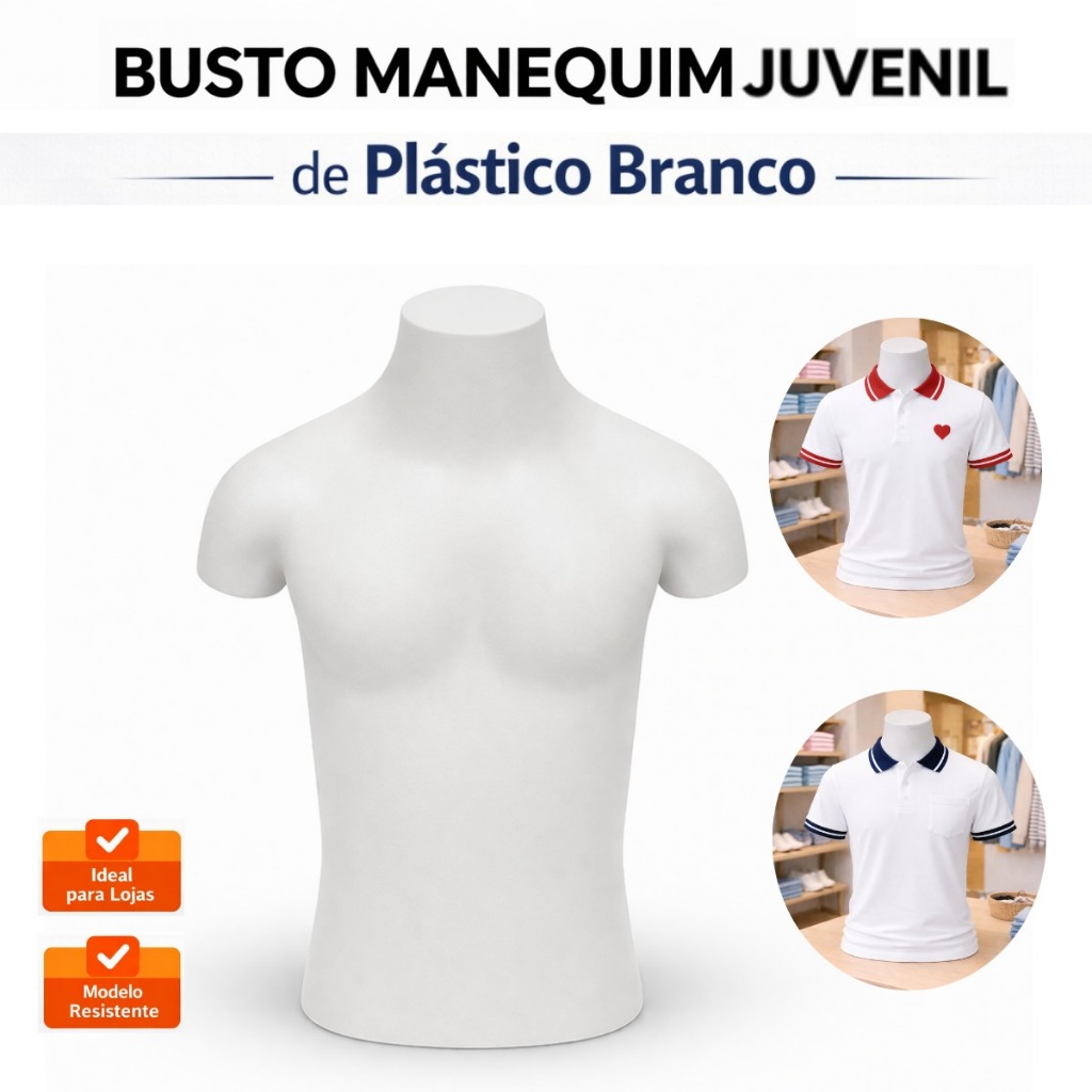 Busto Manequim de Plástico Expositor Branco – Para Roupas e Vitrine - Atende Feminino e Masculino - Linha Premium