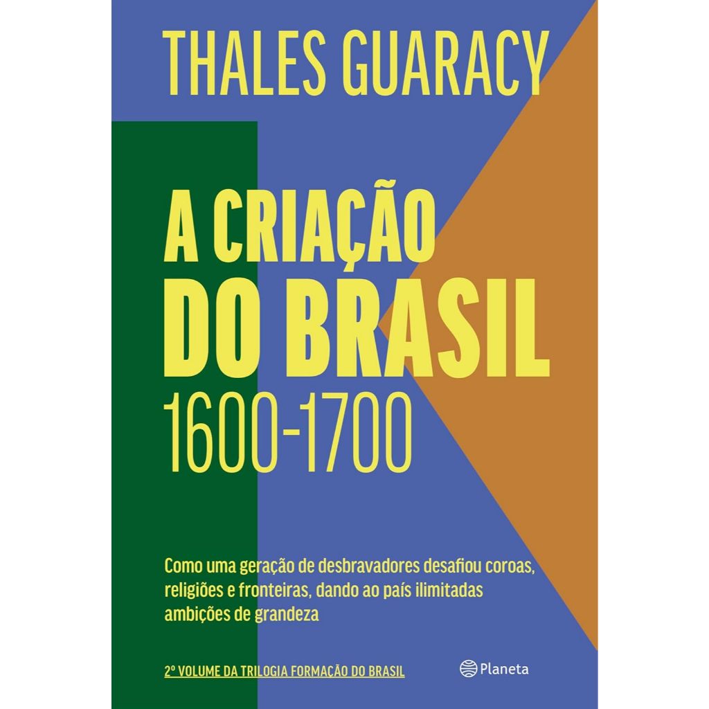A criação do Brasil de Thales Guaracy