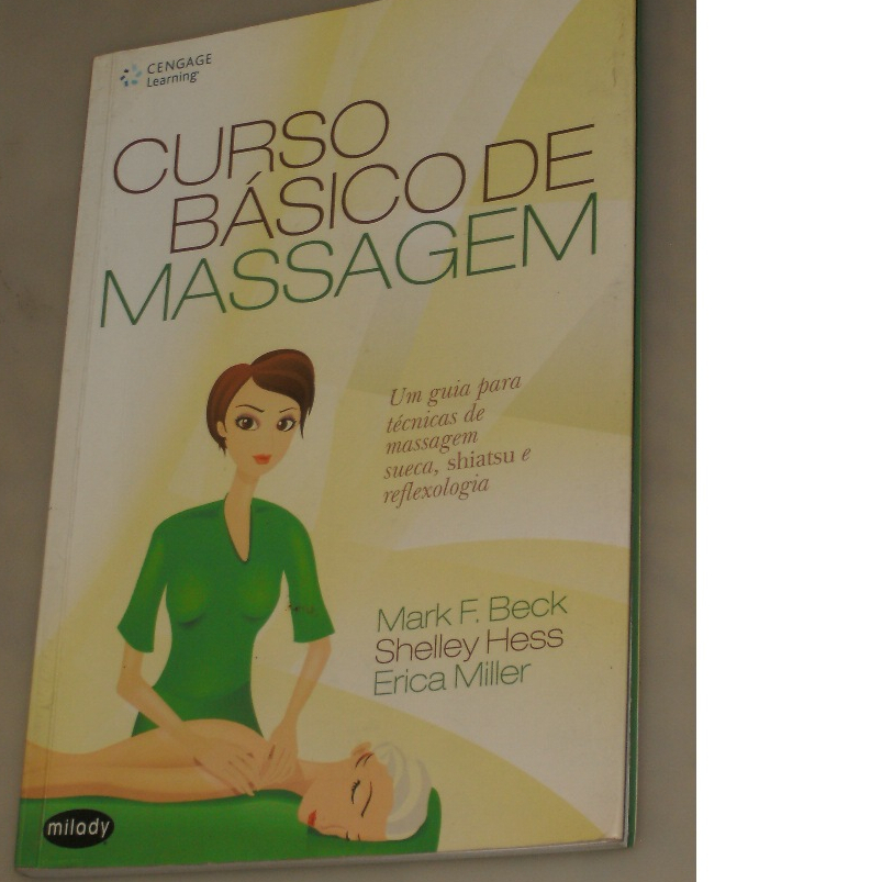 Livro Curso básico de massagem / Técnicas Sueca , Shiatsu e Reflexologia