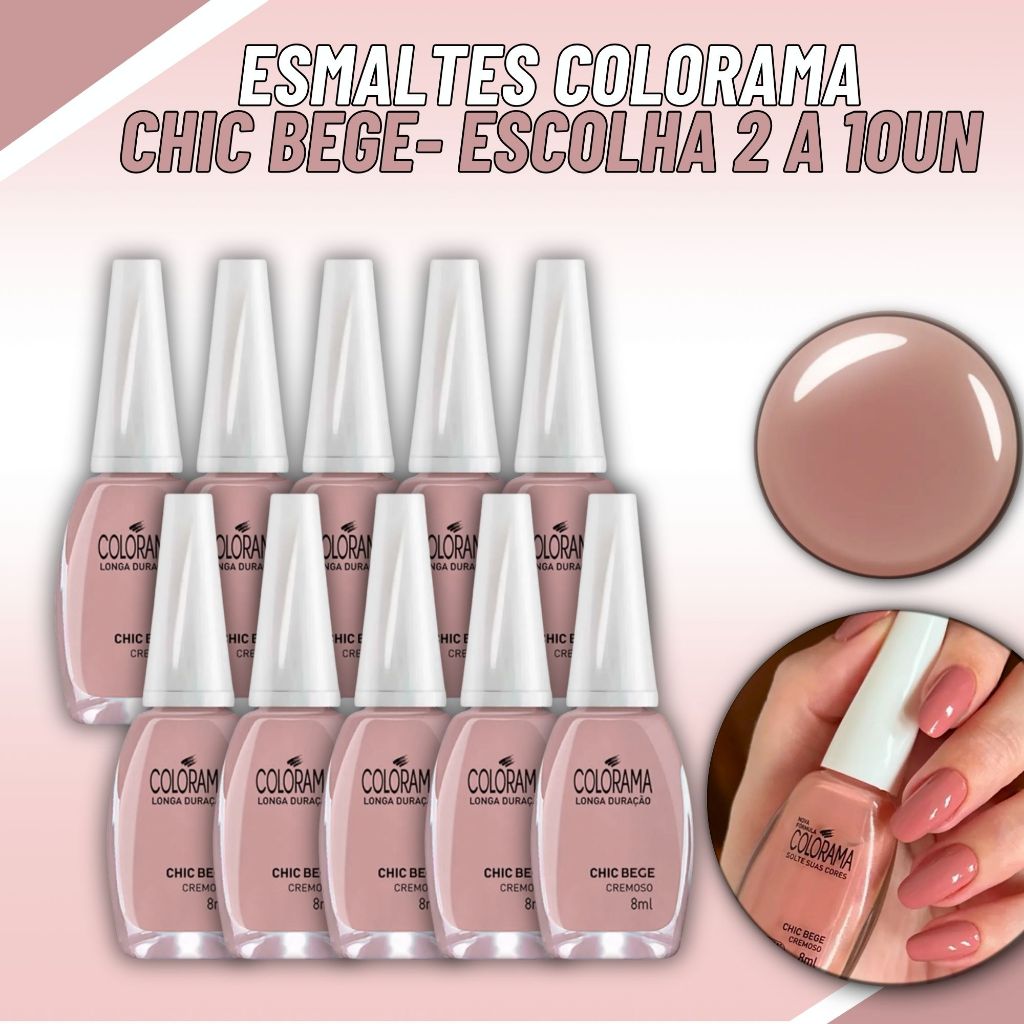 Esmalte Colorama Chic Bege Atacado Manicure Antigo Esmalte Chic Pele Esmaltes Nudes